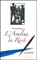 Avaleur de rock (L')